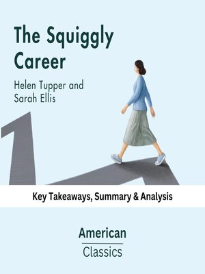 cover image of The Squiggly Career by Helen Tupper and Sarah Ellis